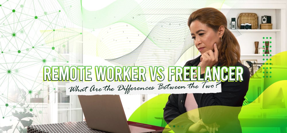 Freelancing vs. Remote Work: Which is Right for You?